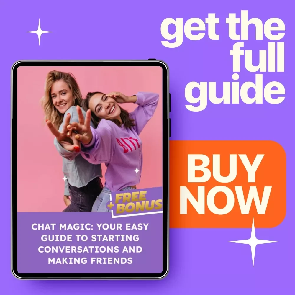 Chat Magic: Your Easy Guide to Starting Conversations and Making Friends – Digital Guide on How to start conversations and make friends easily