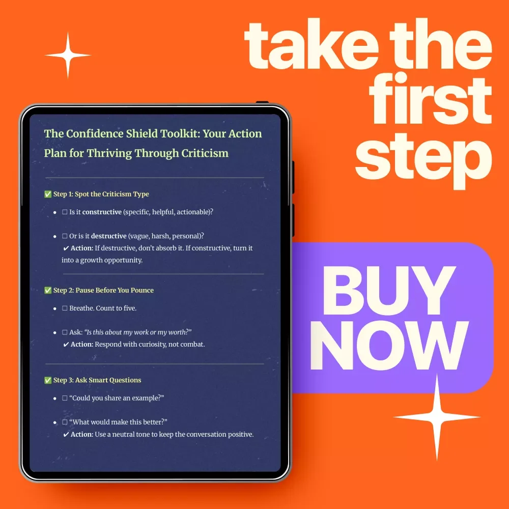 The Confidence Shield Toolkit: Your Action Plan for Thriving Through Criticism | Practical Checklist for How to Handle Criticism Without Losing Confidence