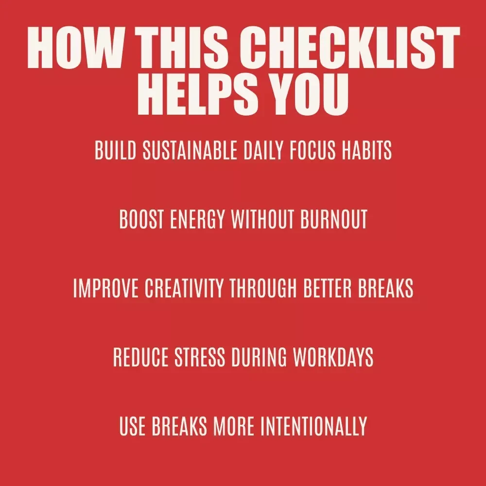 The Ultimate Break Mastery Checklist: Boost Focus, Energy & Creativity | Digital Productivity Checklist for Micro-Breaks vs. Longer Breaks & Smarter Workdays