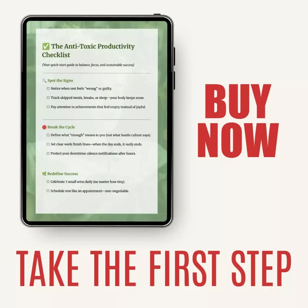 The Anti-Toxic Productivity Checklist – Identify Signs of Toxic Productivity, Balance Work & Rest, Sustainable Success Digital Checklist