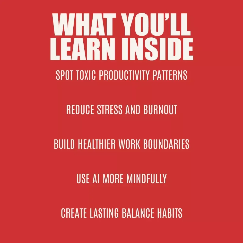 Balance or Burnout: Navigating Work-Life in the Age of Toxic Productivity | Work-Life Balance vs Toxic Productivity eBook for Sustainable Success