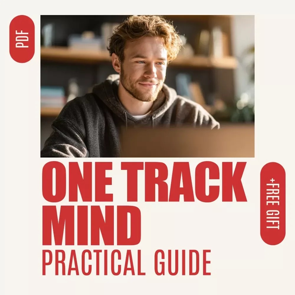 One Track Mind: The Art of Focusing on a Single Task – Practical Guide on How to Focus on One Task at a Time, Deep Work & Productivity Reset