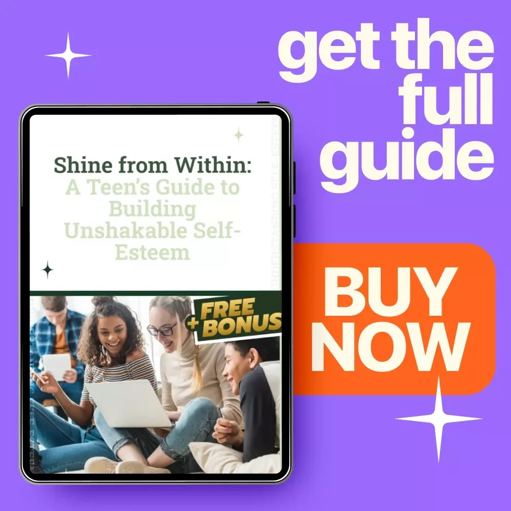 Shine from Within: A Teen’s Guide to Building Unshakable Self-Esteem – How to Improve Self Esteem in Adolescence Guide, Digital eBook, AI Prompts & Confidence Checklist