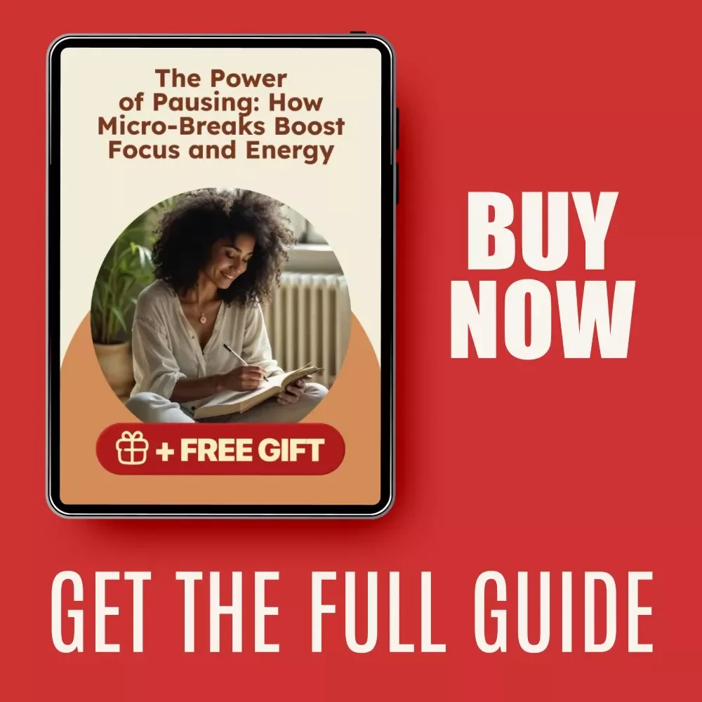 The Power of Pausing: How Micro-Breaks Boost Focus and Energy | Productivity eBook on how micro-breaks improve focus