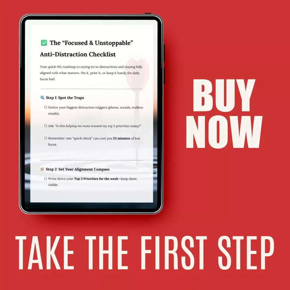 The “Focused & Unstoppable” Anti-Distraction Checklist - Boost Focus & Productivity, Digital Download