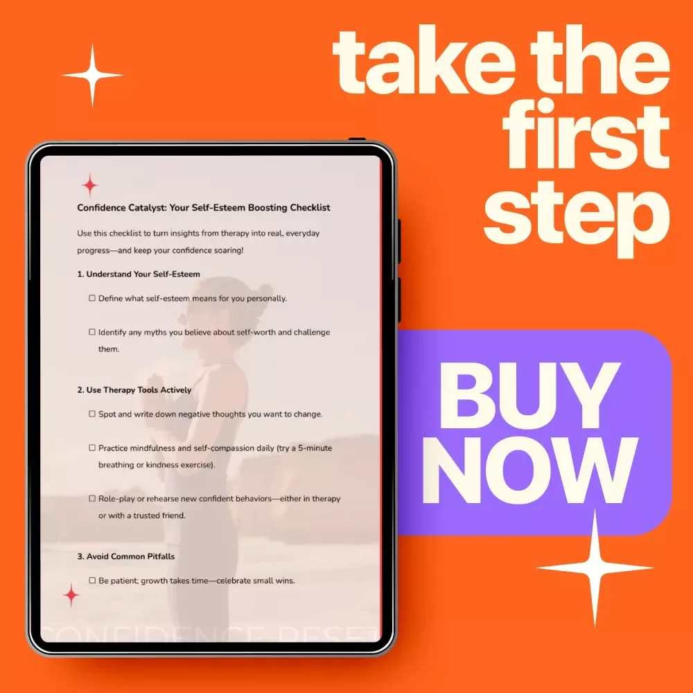 Confidence Catalyst: Your Self-Esteem Boosting Checklist | Therapy-Inspired Confidence Builder | Practical Guide on how to work on self esteem in therapy