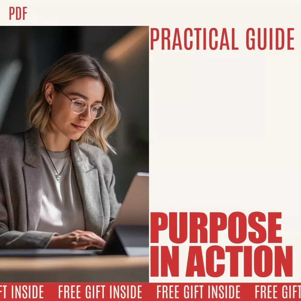 Purpose in Action: Aligning Your Work with Your Life Mission – Practical Guide for Aligning Work Tasks With Your Personal Mission, Clarity, Focus & AI-Powered Productivity