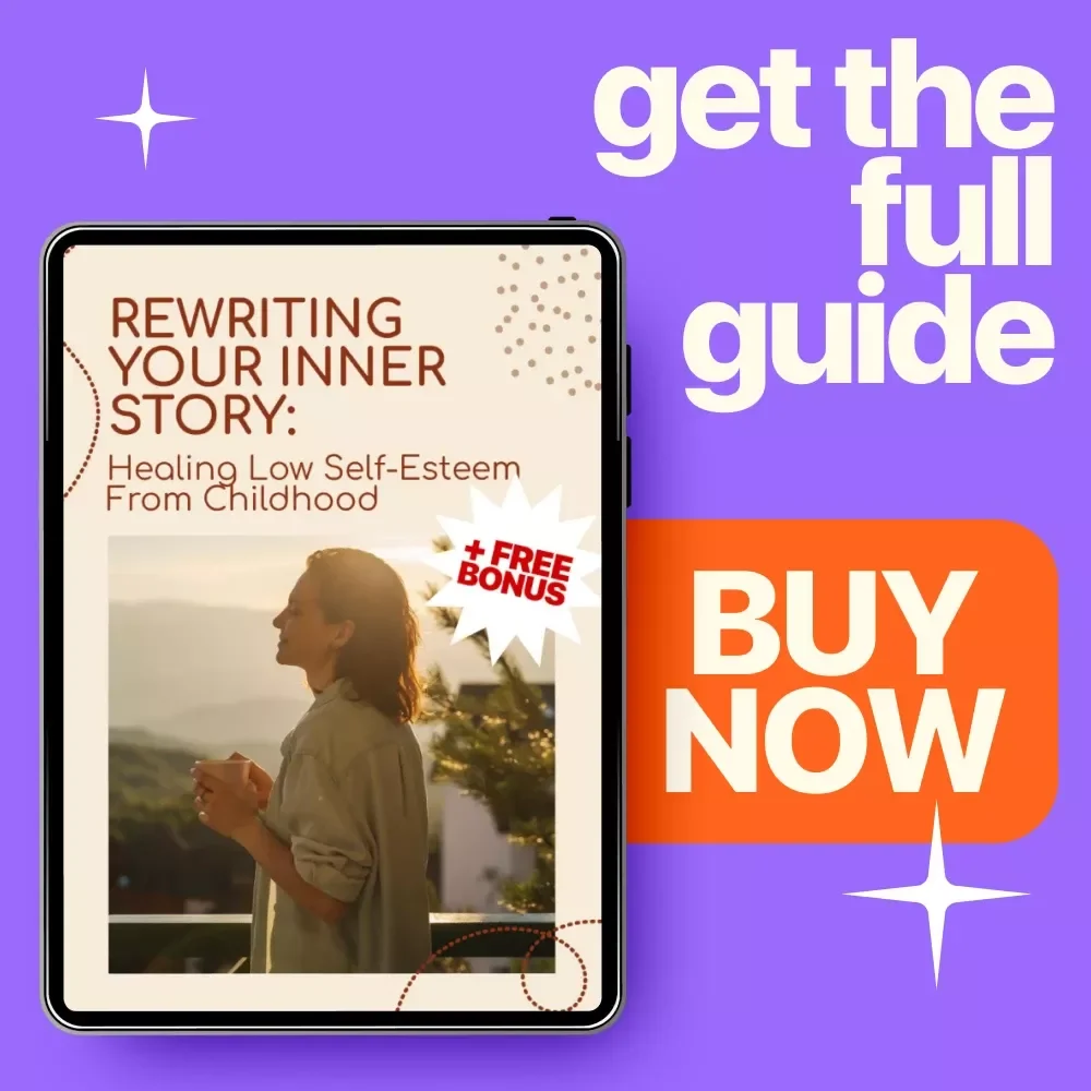 Rewriting Your Inner Story: Healing Low Self-Esteem from Childhood – A Practical Guide on How to Overcome Low Self Esteem from Childhood, Build Confidence, and Create Lasting Self-Worth