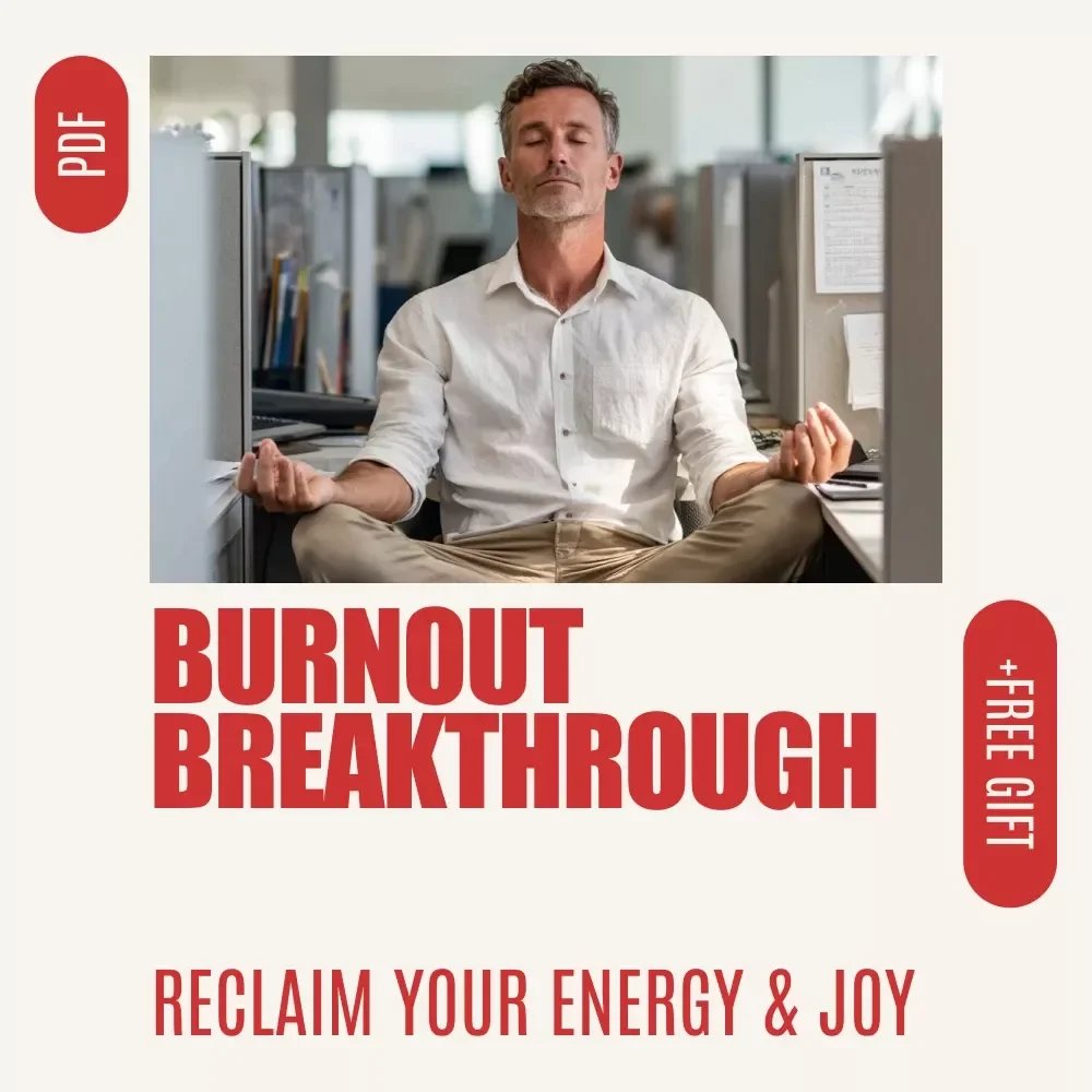Burnout Breakthrough Checklist: Your Step-by-Step Guide to Reclaim Energy & Joy | Practical Job Burnout Remedies for Overworked Professionals