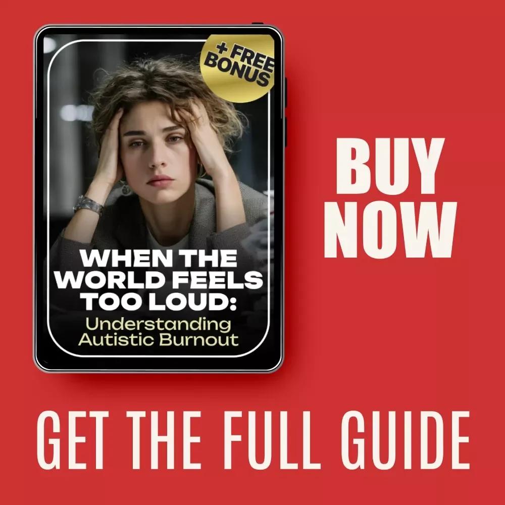 When the World Feels Too Loud: Understanding Autistic Burnout | A Compassionate Guide Answering What Does Autistic Burnout Feel Like | Neurodivergent Support, Recovery Strategies, Digital Download