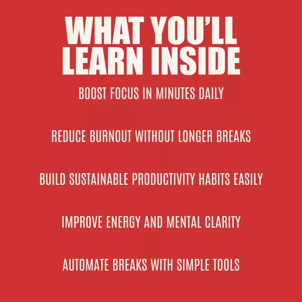 Micro-Break Mastery: Boost Focus, Energy, and Productivity in Minutes | Ebook for Smart Micro-Break Scheduling & Sustainable Work Habits