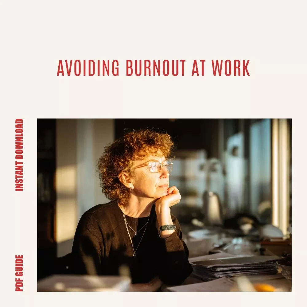 Burnout-Proof: Smart Strategies to Thrive at Work Without Losing Your Spark | Digital Guide for Avoiding Burnout at Work, Productivity, Stress Recovery & Career Resilience