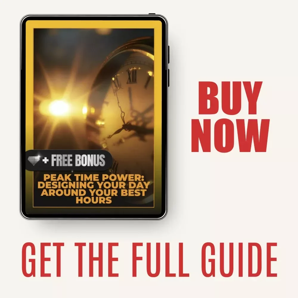 Peak Time Power: Designing Your Day Around Your Best Hours | Productivity Guide for How to Build a Daily Schedule Around Your Peak Hours | Digital Download