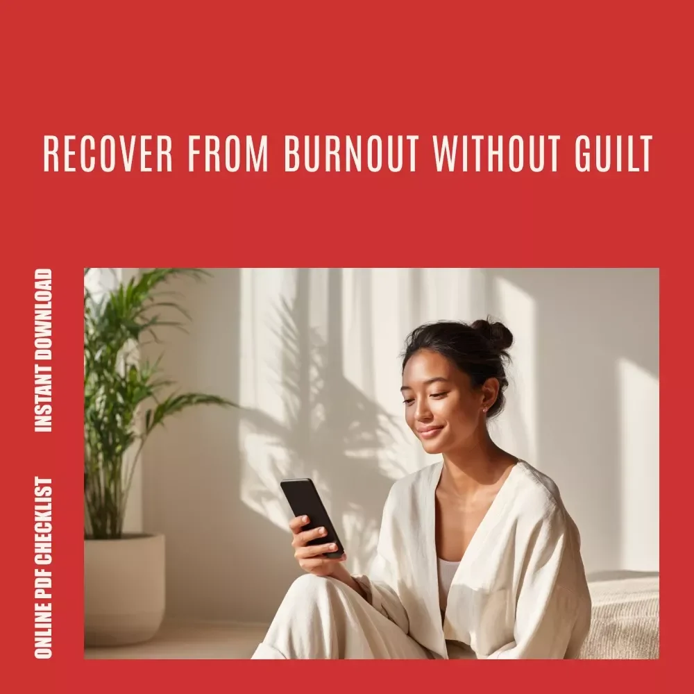 Burnout Recovery Checklist: Reclaim Your Time and Energy | How to Recover from Toxic Productivity Burnout Digital Checklist
