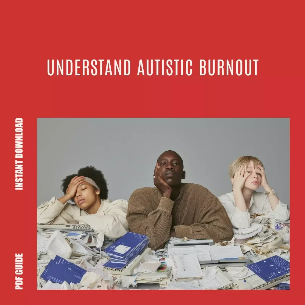 When the World Feels Too Loud: Understanding Autistic Burnout | A Compassionate Guide Answering What Does Autistic Burnout Feel Like | Neurodivergent Support, Recovery Strategies, Digital Download