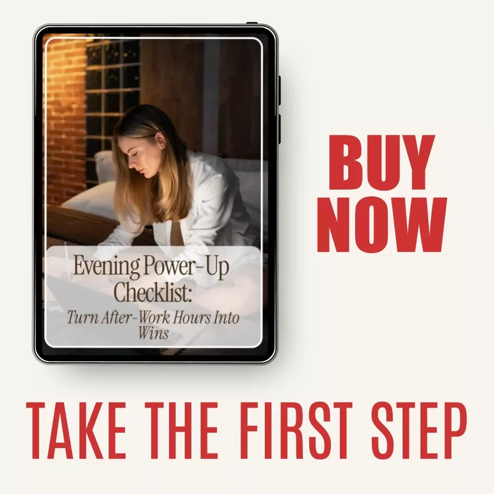 Evening Power-Up Checklist: Turn After-Work Hours into Wins | Productivity & Goal-Setting Guide