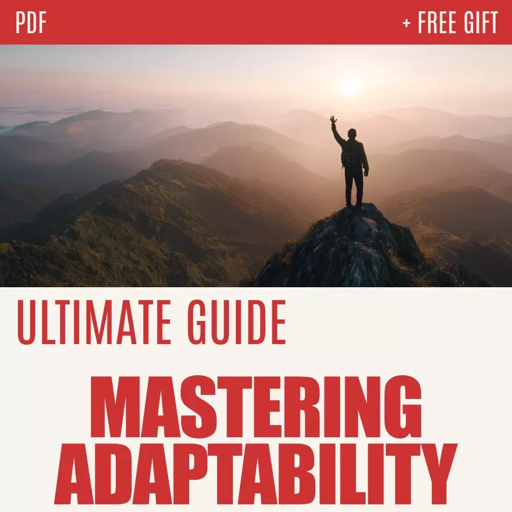 Bend Without Breaking: Mastering Adaptability in a Changing World – Essential Adaptability Skills Guide for Thriving in a Rapidly Changing World