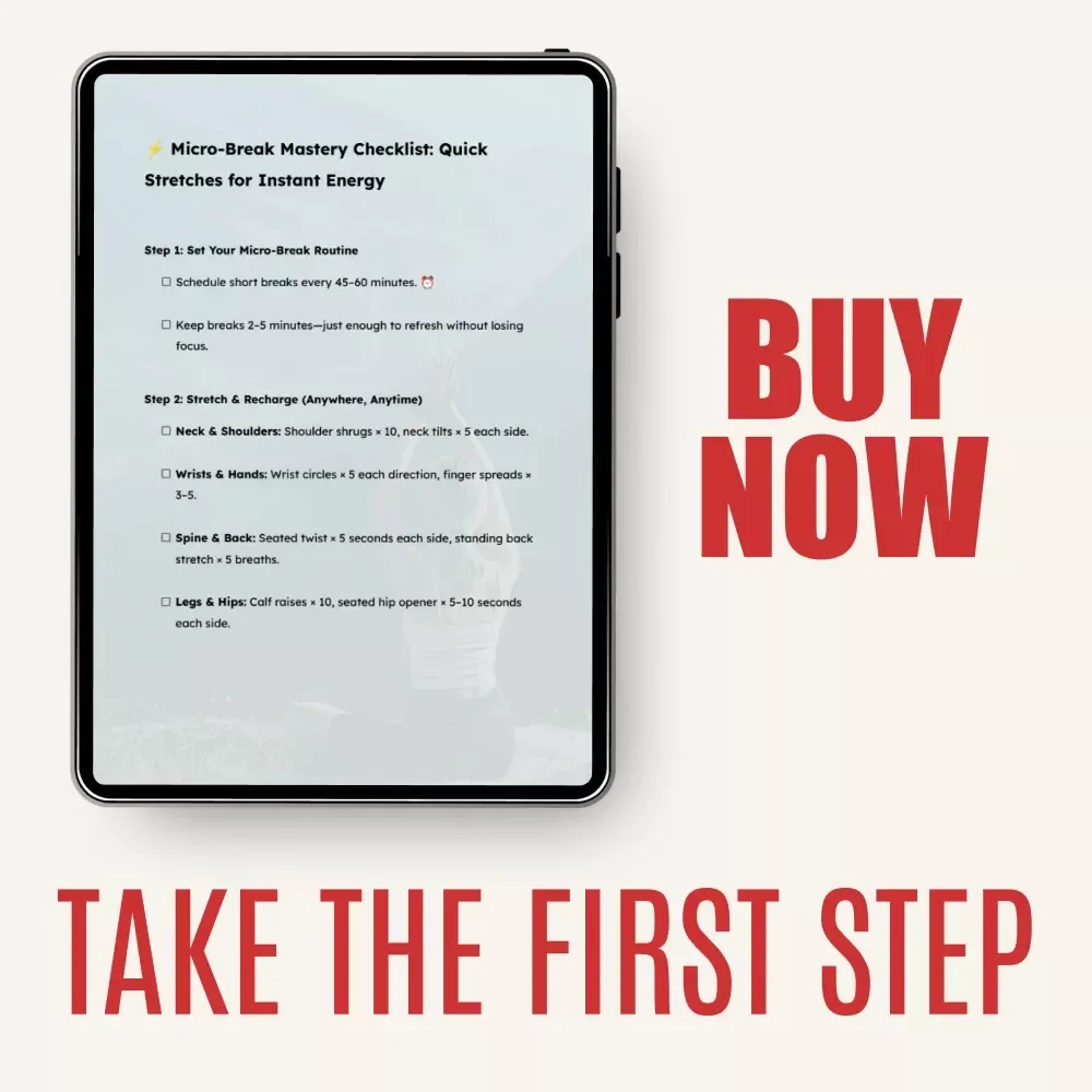 Micro-Break Mastery Checklist: Quick Stretches for Instant Energy | Printable Desk Reset Guide for Focus, Posture & Productivity | Digital Download