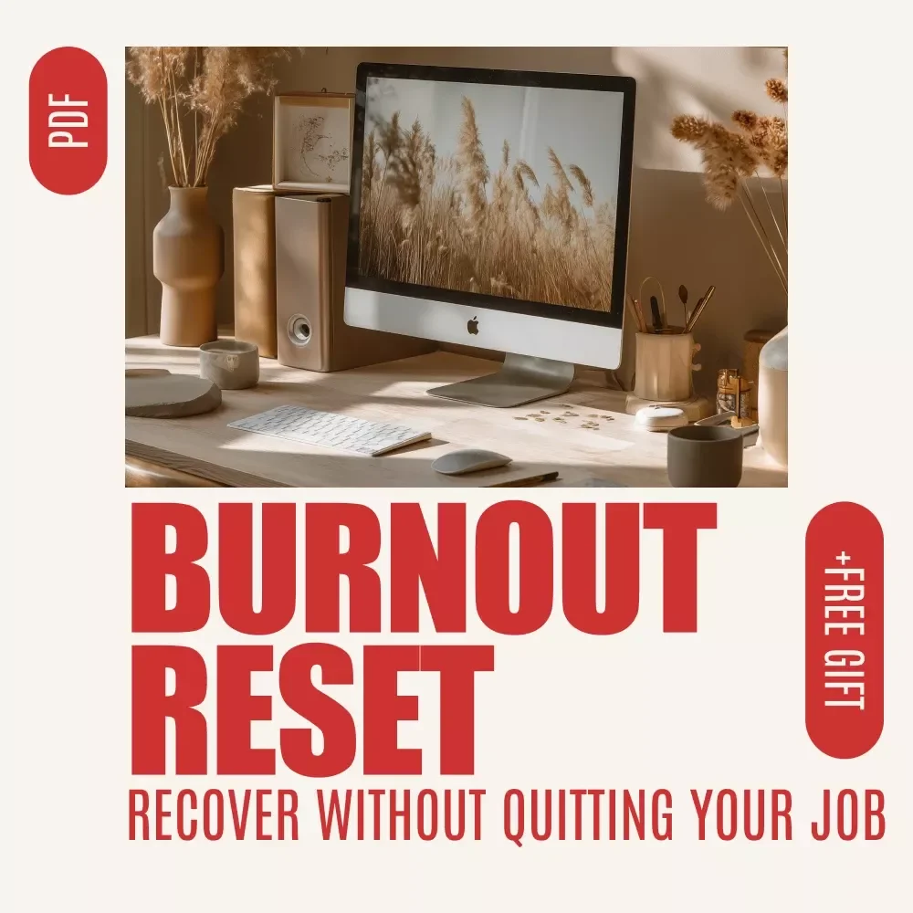 Burnout Reset: How to Recover Without Walking Away From Your Job - A Digital Guide to Prevent and Overcome Burnout with Practical Strategies