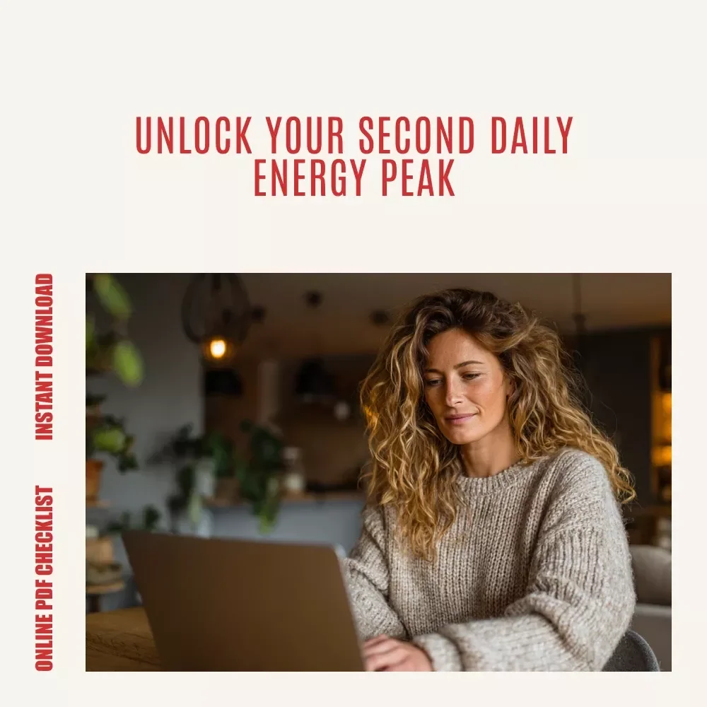 The Hidden Second Peak Power Checklist | How to Spot Your “Hidden” Second Peak & Unlock a Second Wave of Daily Energy