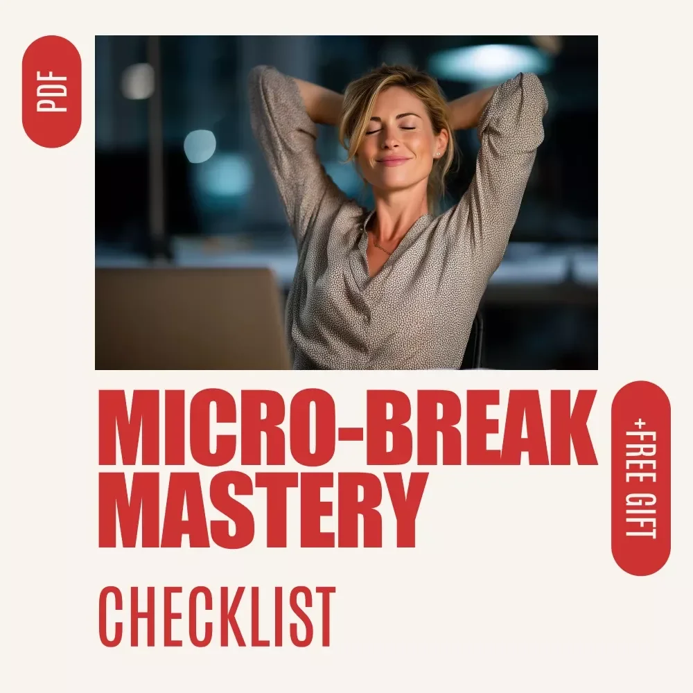 Micro-Break Mastery Checklist: Quick Stretches for Instant Energy | Printable Desk Reset Guide for Focus, Posture & Productivity | Digital Download