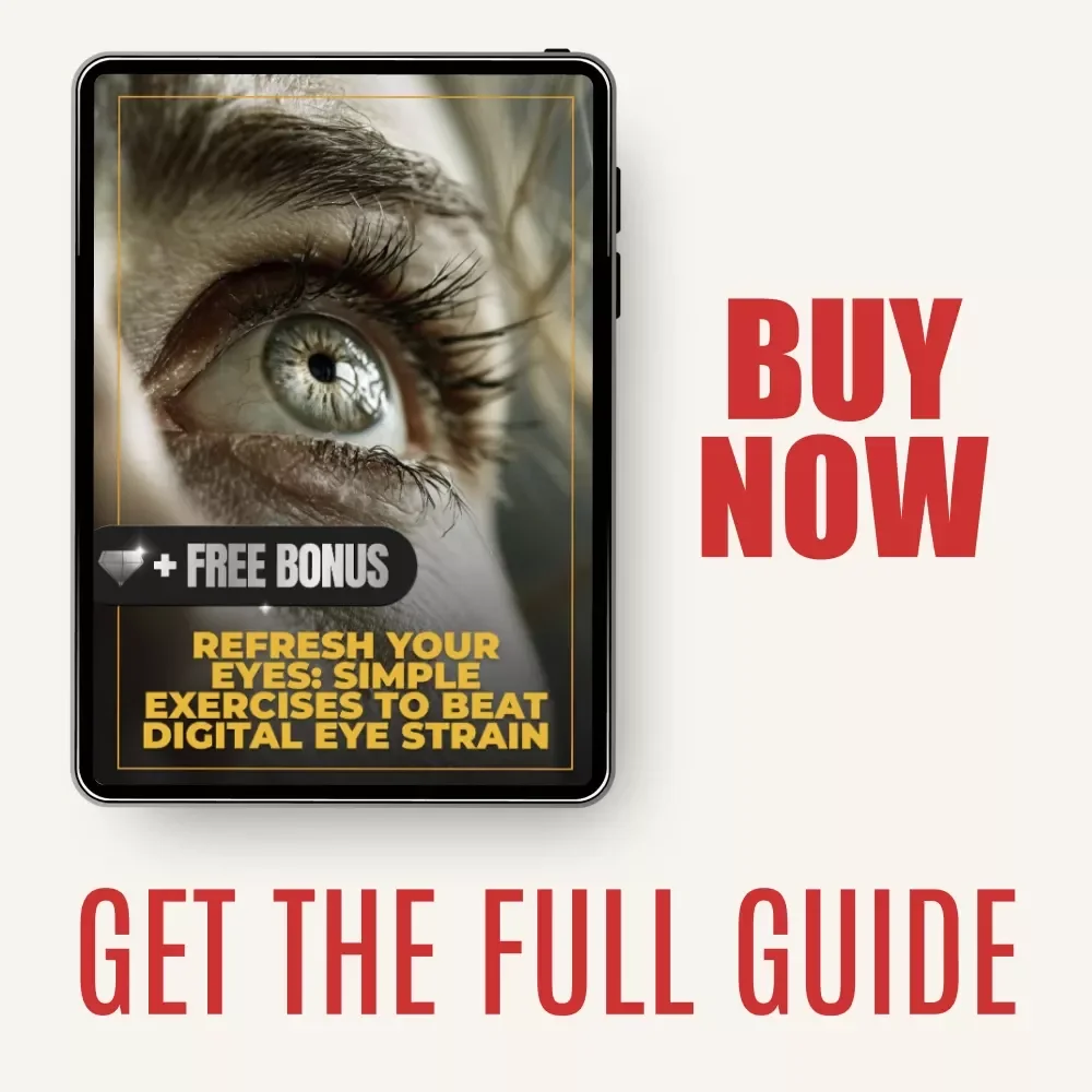 Refresh Your Eyes: Simple Exercises to Beat Digital Eye Strain | Digital Guide with Eye Exercises to Reduce Digital Eye Strain for Screen Users, Remote Workers & Students
