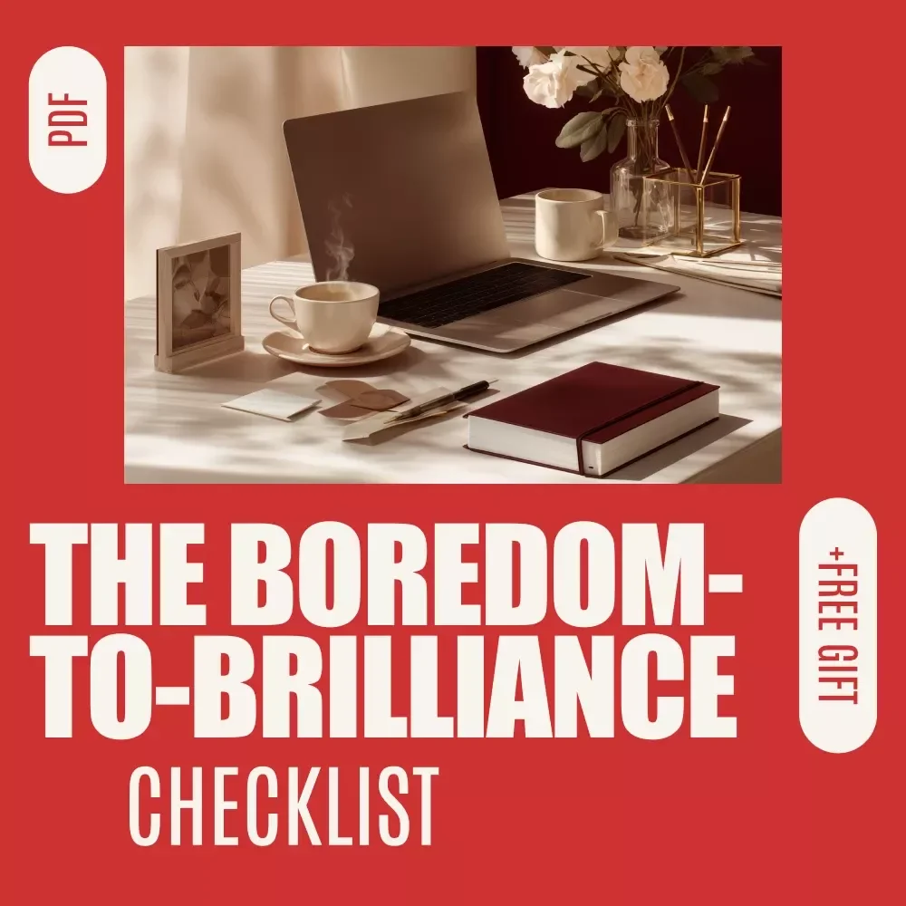 The Boredom-to-Brilliance Checklist: Productive Things to Do When Bored