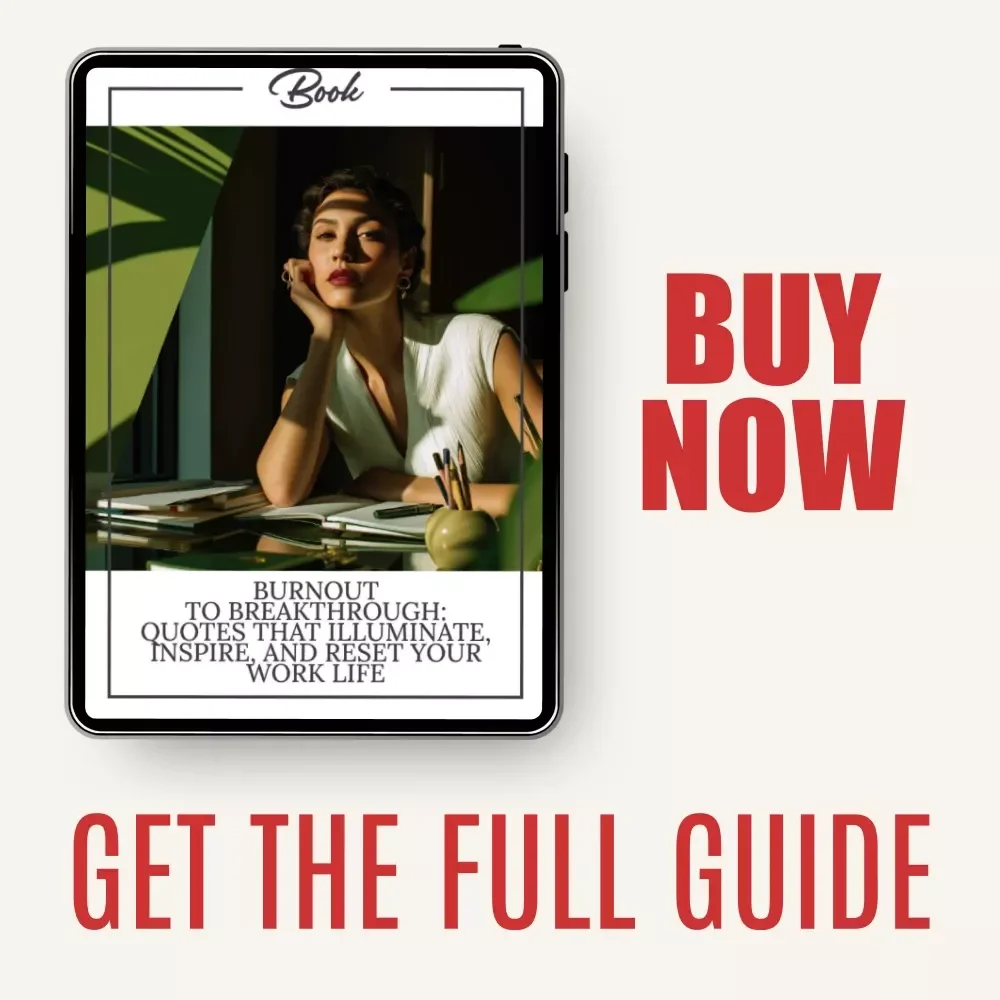 Burnout to Breakthrough: Quotes That Illuminate, Inspire, and Reset Your Work Life – Digital Download Guide to Overcome Exhaustion and Reclaim Balance