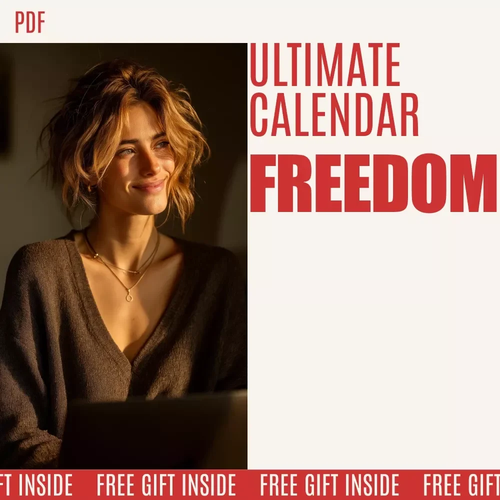 The Ultimate Calendar Freedom Checklist: How to Declutter Your Calendar and Boost Your Productivity