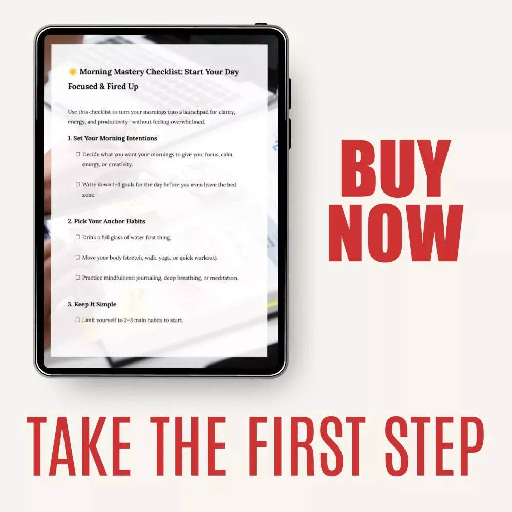 Morning Mastery Checklist: Start Your Day Focused & Fired Up - Daily Productivity Guide