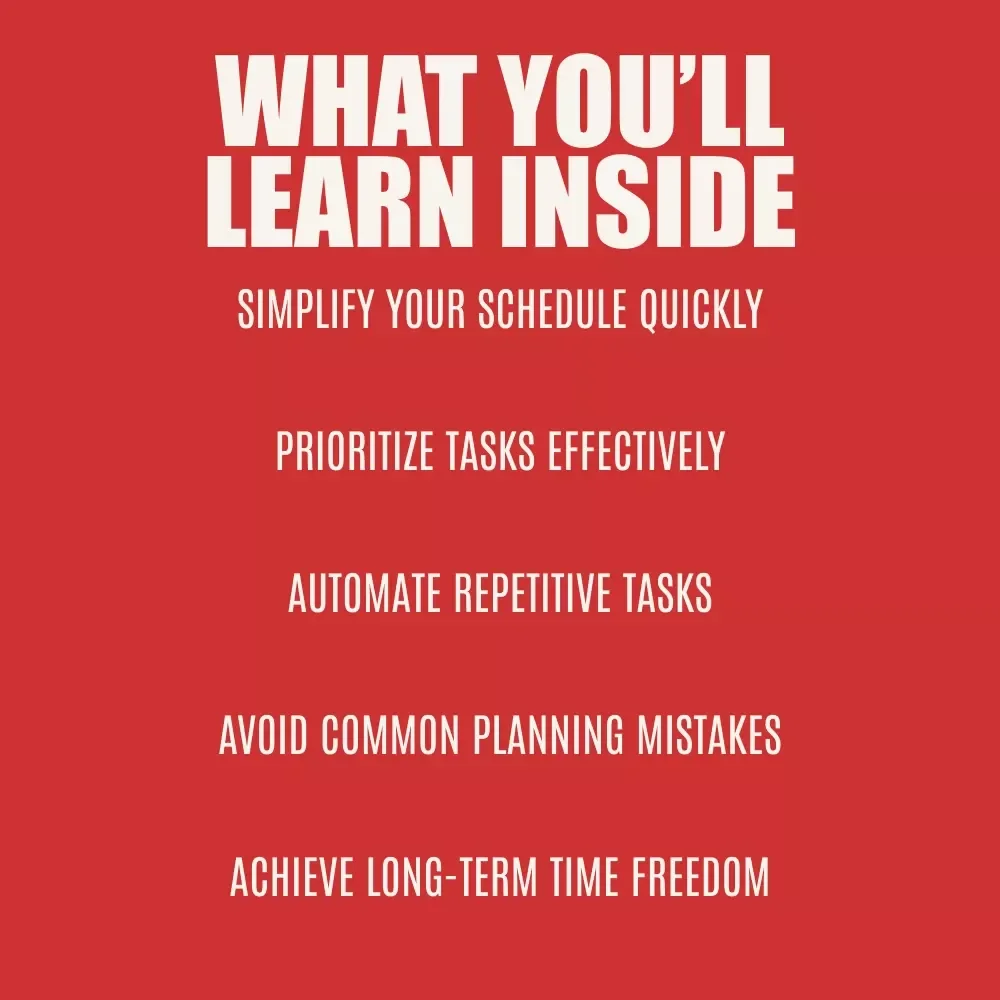 Clear Your Calendar: A Simple Guide to Reclaiming Your Time – The Ultimate eBook to Declutter Your Schedule and Prioritize What Matters