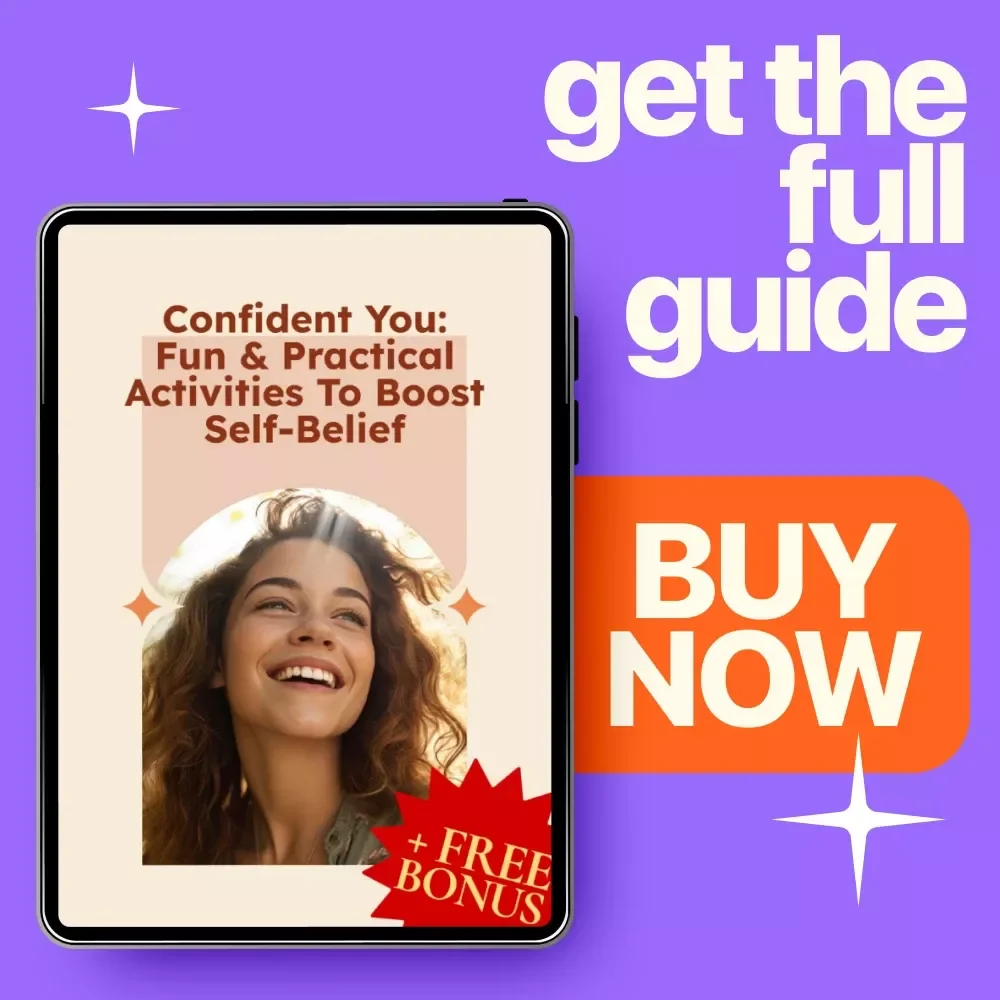 Confident You: Fun & Practical Activities to Boost Self-Belief | Printable Guide with Self Confidence Building Activities for Daily Growth
