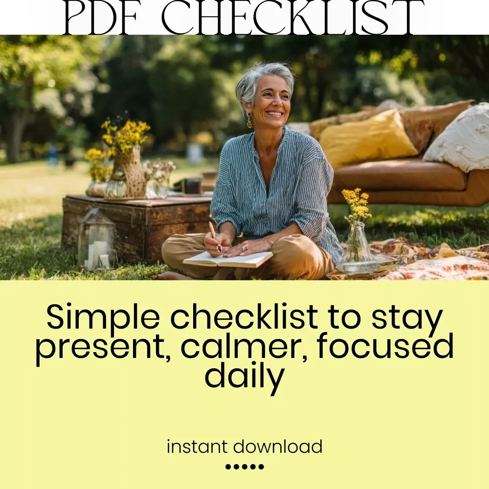 Your “Here & Now” Presence Power Checklist – How to Be More Present in the Moment, Mindfulness & Daily Awareness Digital Checklist