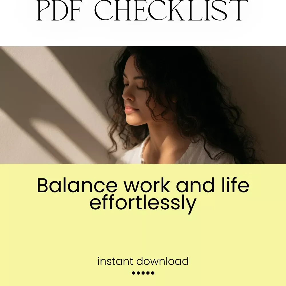 The Ultimate Work-Life Balance Checklist: Your Path to Harmony & Hustle | Easy Guide on how to maintain work life balance for Busy Professionals