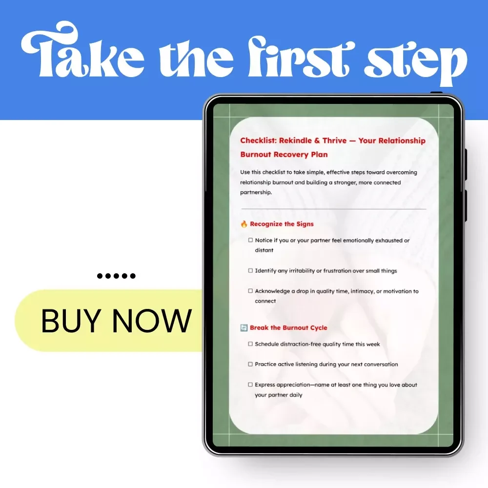 Checklist: Rekindle & Thrive — Your Relationship Burnout Recovery Plan | Relationship Burnout Checklist for Couples, Emotional Reconnection & Communication Reset