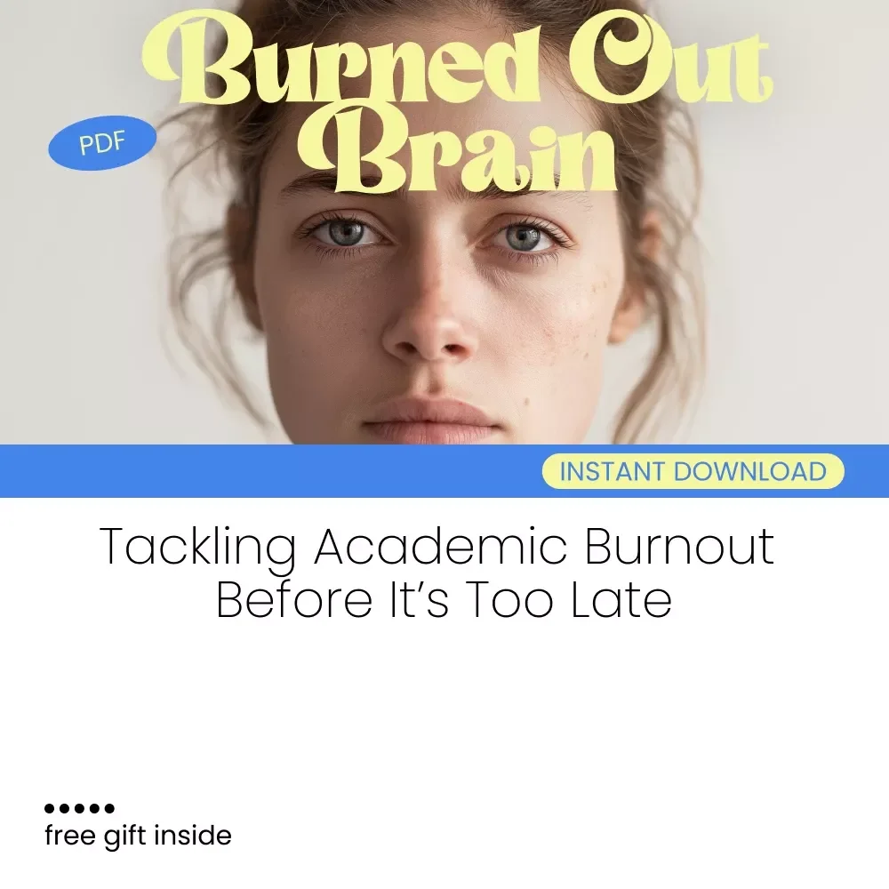 Burned Out Brain: Spotting and Tackling Academic Burnout Before It’s Too Late | Practical Guide to Academic Burnout Symptoms, Stress Recovery & Study Balance for Students