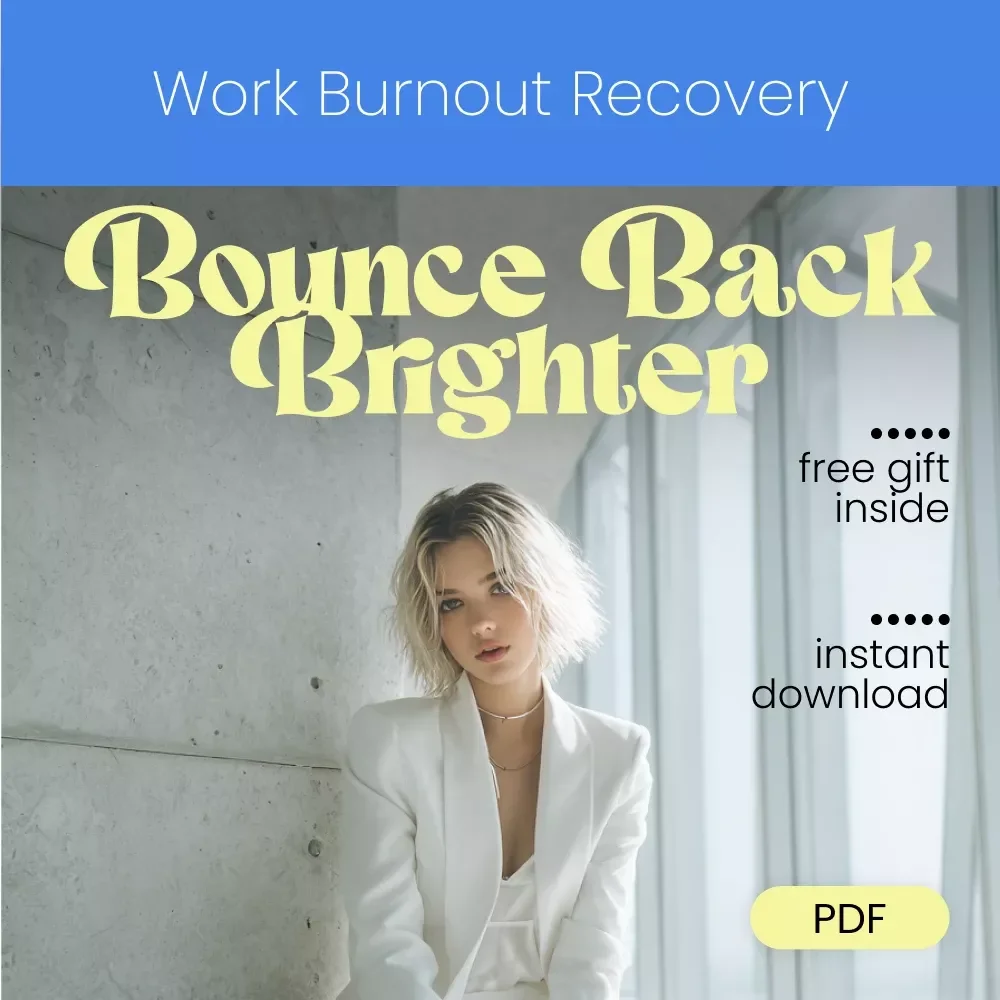 Bounce Back Brighter: Your Work Burnout Recovery Checklist – Step-by-Step Guide on How to Recover from Work Burnout, Boost Energy, and Reclaim Your Joy