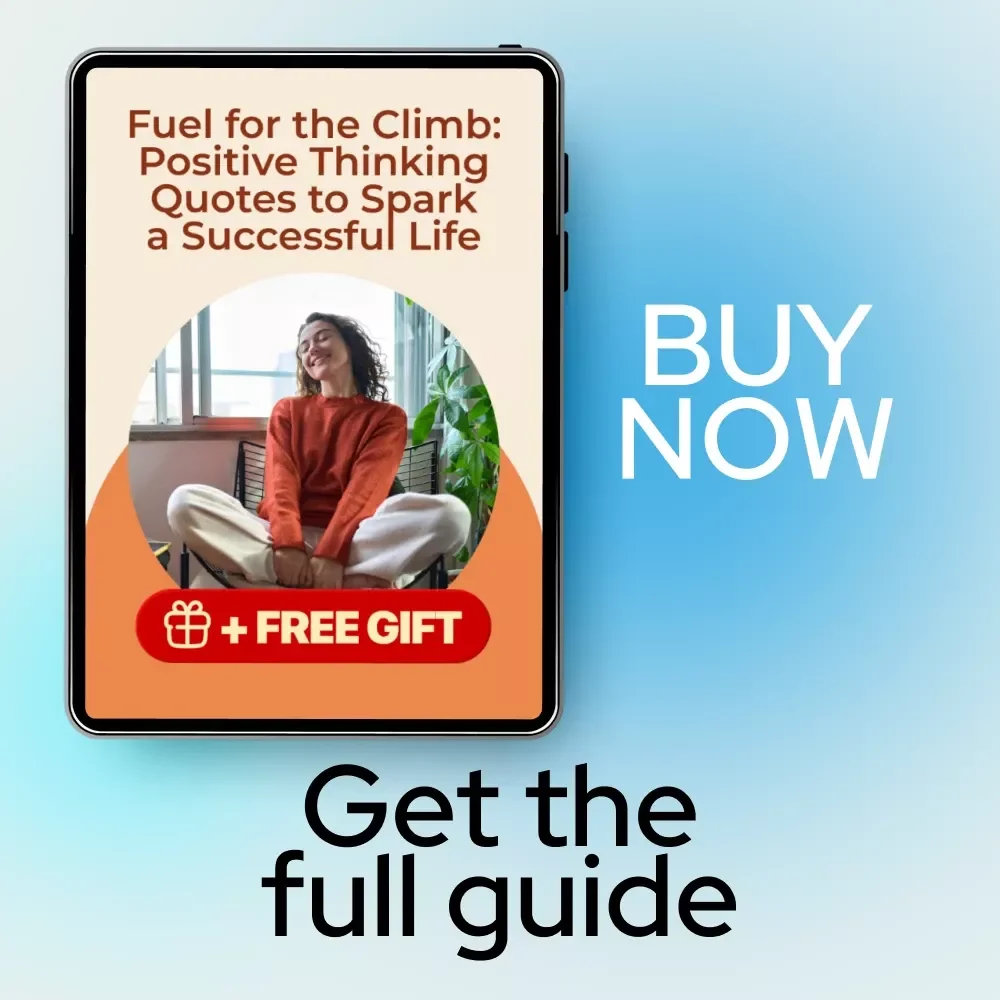 Fuel for the Climb: Positive Thinking Quotes to Spark a Successful Life | Motivational Quotes Ebook for Success Life & Positive Thinking