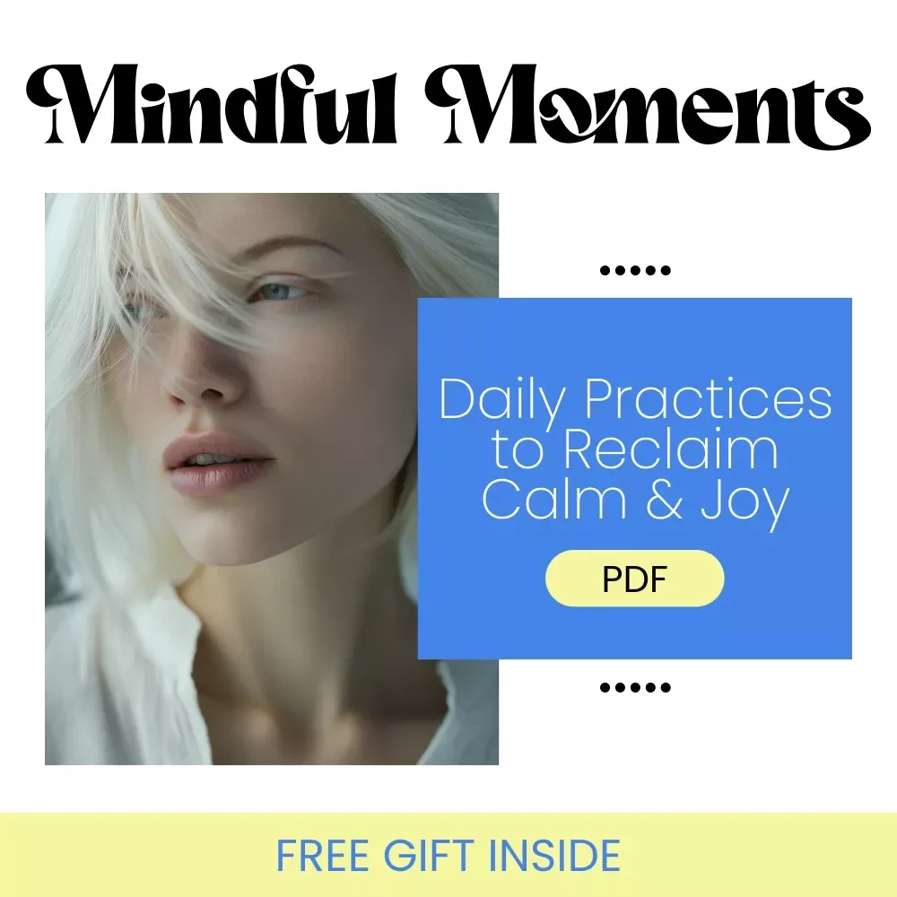 Mindful Moments: Simple Daily Practices to Reclaim Calm, Focus, and Joy - A Guide to Mindfulness, Breathing Techniques, and More