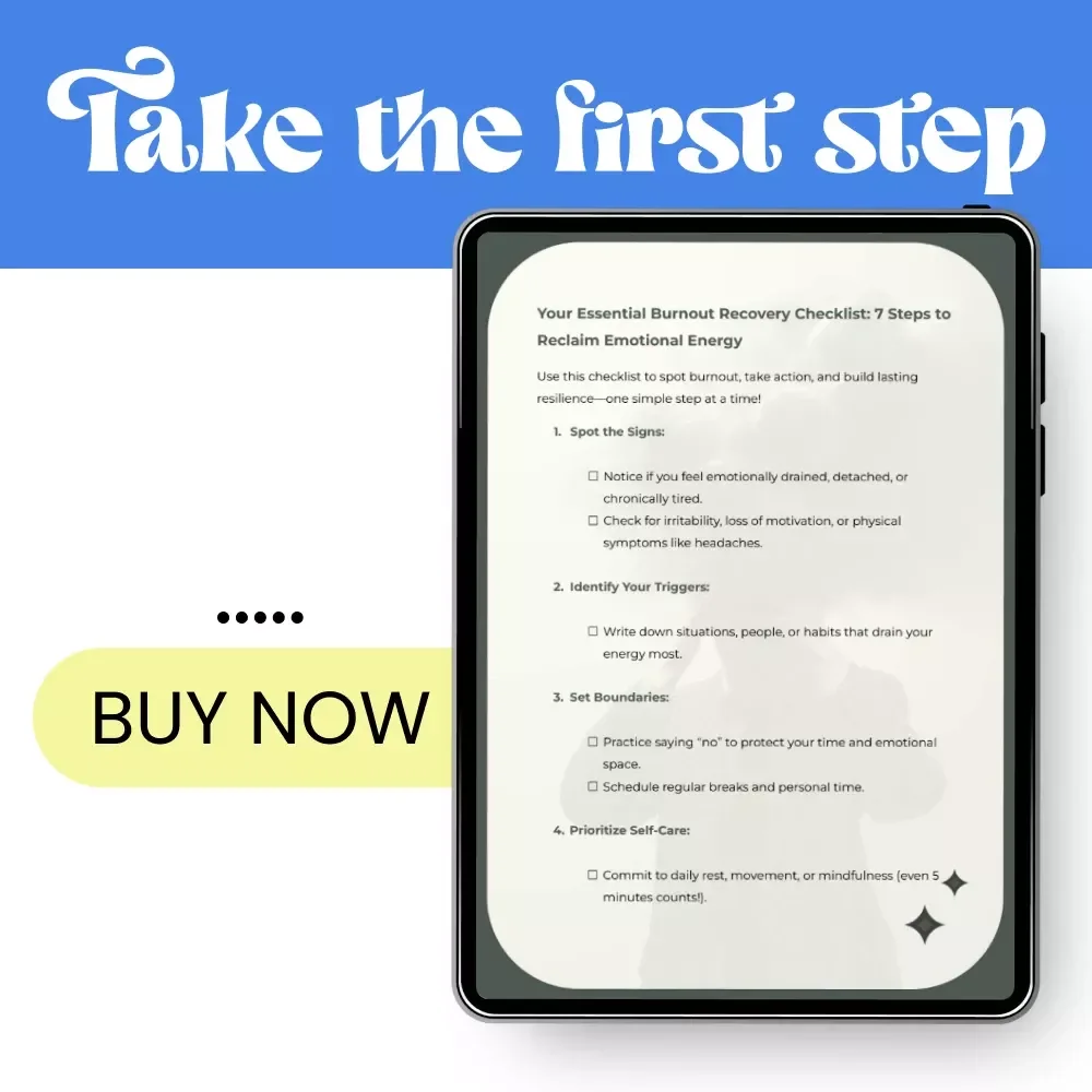 Your Essential Burnout Recovery Checklist: 7 Steps to Reclaim Emotional Energy | Printable Self-Care & Emotional Burnout Syndrome Reset Guide