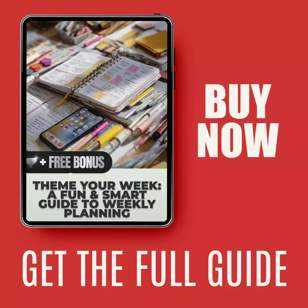 Theme Your Week: A Fun & Smart Guide to Weekly Planning | Digital eBook for Creating a Weekly Theme Calendar, Productivity, Goal Setting & Lifestyle Organization