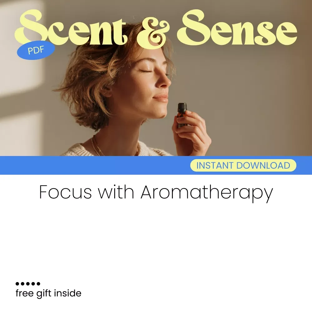 Scent & Sense: Unlocking Focus with Aromatherapy – A Practical Guide on How to Use Aromatherapy to Enhance Focus Naturally