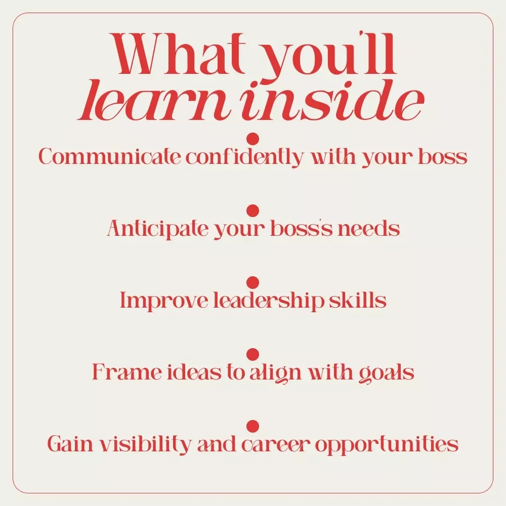 Boosting Upward: How to Motivate Your Boss (and Get Noticed Doing It) - Digital Download Guide