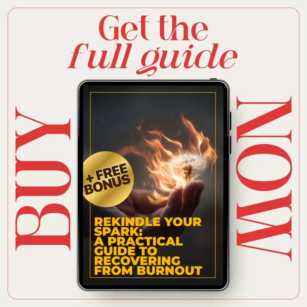 Rekindle Your Spark: A Practical Guide to Recovering from Burnout - Digital Download for Restoring Energy and Well-being