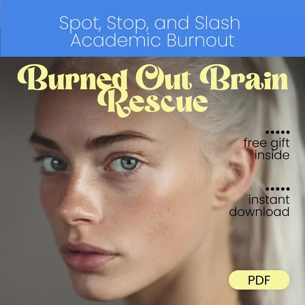 Burned Out Brain Rescue Checklist: Your Step-by-Step Guide to Spot, Stop, and Slash Academic Burnout