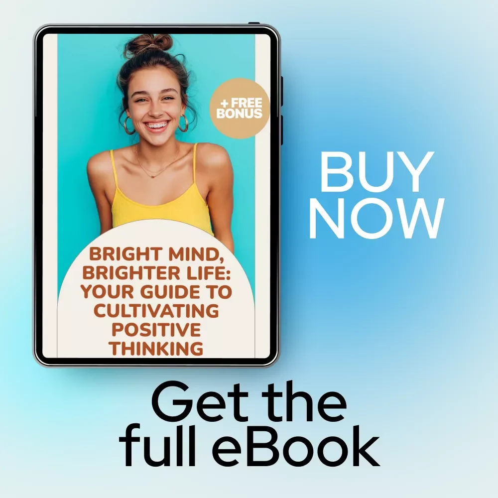 Bright Mind, Brighter Life: Your Guide to Cultivating Positive Thinking – Learn how to promote positive thinking, mindset reset ebook, personal growth & mental wellness download