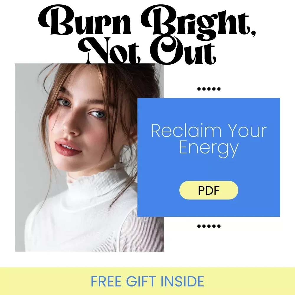 Burn Bright, Not Out: 7 Powerful Ways to Prevent Burnout and Reclaim Your Energy | Ebook Guide for Sustainable Success, Mindset Reset & 7 ways to prevent burnout