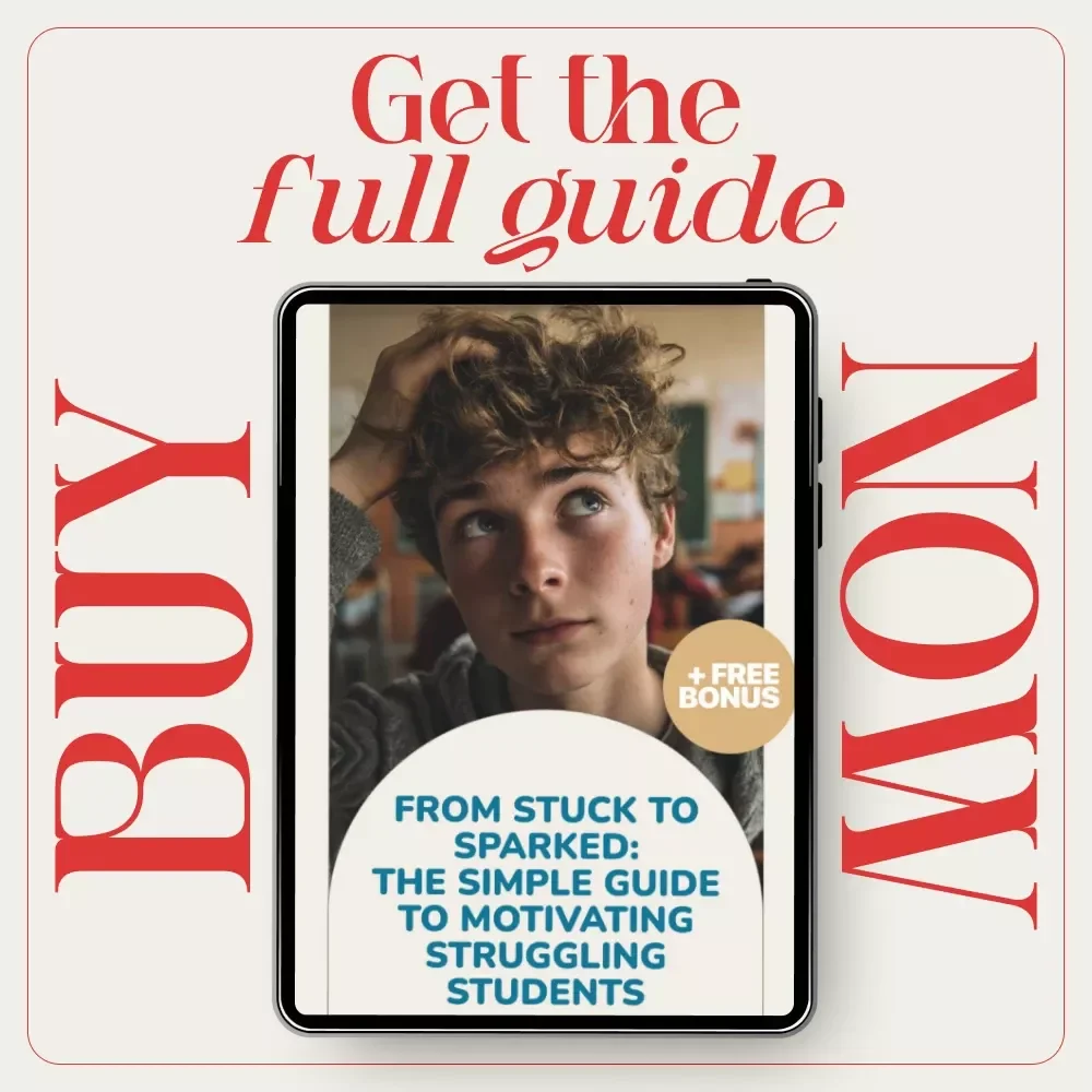 From Stuck to Sparked: The Simple Guide to Motivating Struggling Students - eBook Download for Teachers, Parents & Educators