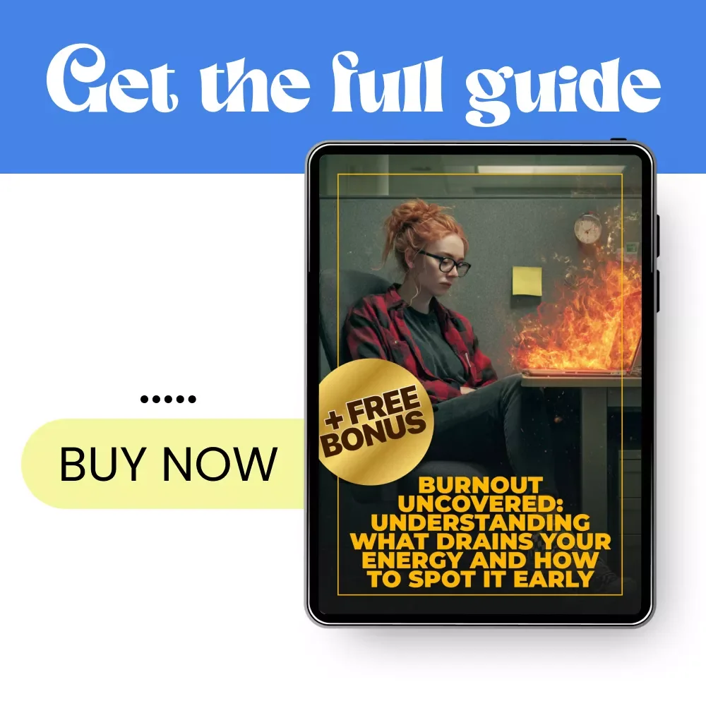 Burnout Uncovered: Understanding What Drains Your Energy and How to Spot It Early | Digital Guide on Causes of Burnout Syndrome | Self-Awareness & Prevention PDF