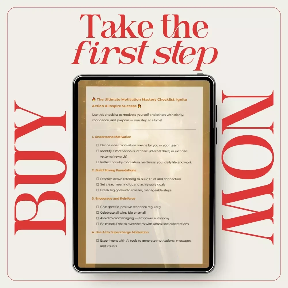 The Ultimate Motivation Mastery Checklist: Ignite Action & Inspire Success | How Do You Motivate People Guide | Digital Checklist for Leaders, Coaches & Personal Growth